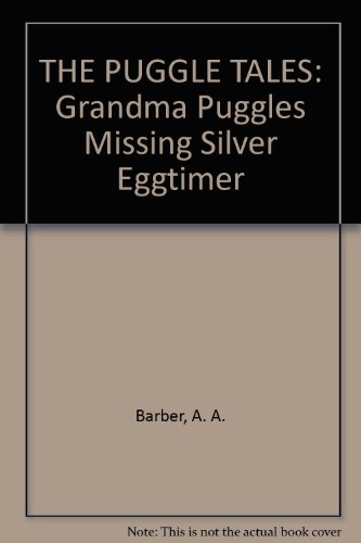 Preisvergleich Produktbild THE PUGGLE TALES: Grandma Puggles Missing Silver Eggtimer
