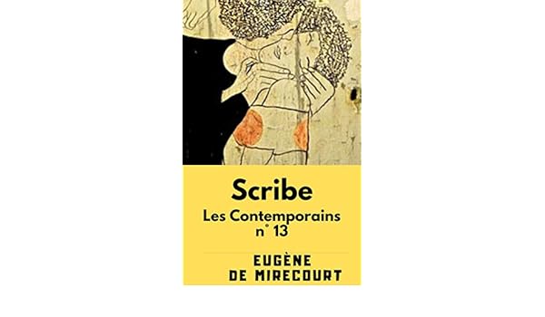 Scribe Les Contemporains N13 Ebook Eugène De Mirecourt - 