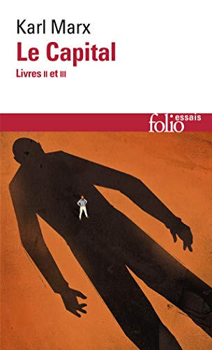 Le Capital (Tome 2-Livres II et III) Le Capital (Tome 2-Livres II et III)