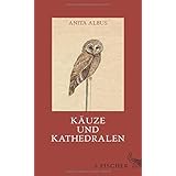 Käuze und Kathedralen: Geschichten, Essays und Marginalien