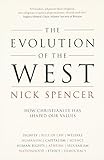 The Evolution of the West The Evolution of the West