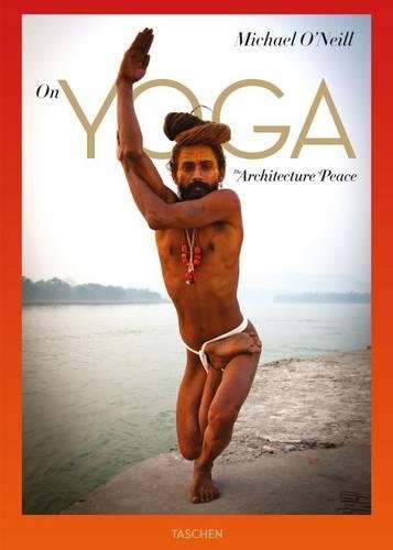 Télécharger On Yoga: The Architecture of Peace. PDF