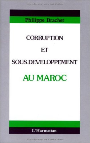 Corruption & sous-développement au Maroc Corruption & sous-développement au Maroc