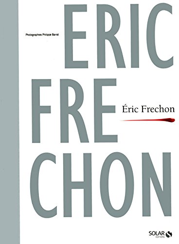 Eric Frechon, livre de chef Eric Frechon, livre de chef