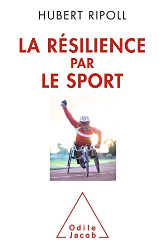 La Résilience par le sport: Surmonter le handicap