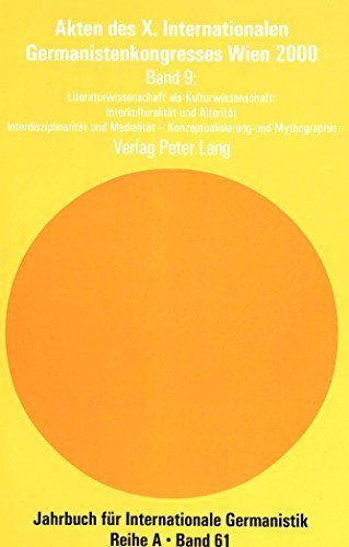 Akten des X. Internationalen Germanistenkongresses Wien 2000. ????Zeitenwende - Die Germanistik auf dem Weg vom 20. ins 21. Jahrhundert????: Band 9. ... Internationale Germanistik) (German Edition) (2003-04-03)