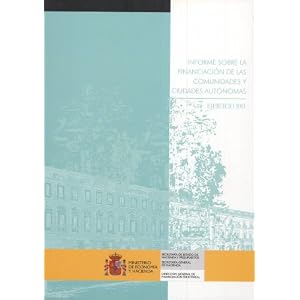 Informe sobre la financiación de las comunidades y ciudades autónomas. Ejercicio 2001