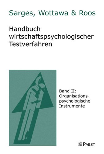 Download Handbuch wirtschaftlicher Testverfahren: Band II: Organisationspsychologische Instrumente Download Handbuch wirtschaftlicher Testverfahren: Band II: Organisationspsychologische Instrumente
