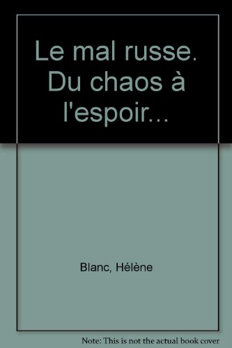 couverture de : MAL RUSSE : DU CHAOS &Agrave; L'ESPOIR (LE)
