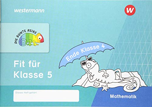 DIE BUNTE REIHE - Mathematik: Fit für Klasse 5