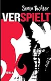 Verspielt: Jugendthriller by Senta Richter