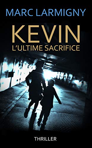 Book's Cover ofKEVIN LULTIME SACRIFICE
