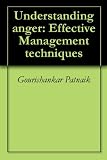 Image de Understanding anger: Effective Management techniques (English Edition)