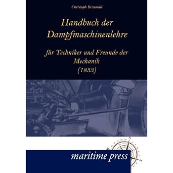 [PDF] Download Handbuch der Dampfmaschinenlehre für Techniker und Freunde der Mechanik: (1833) Kostenlos