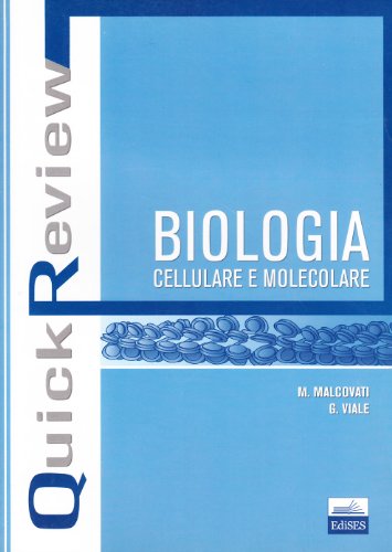 Quick review. Biologia cellulare e molecolare