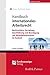 Handbuch internationales Arbeitsrecht: Rechtssichere Gestaltung, Durchführung und Beendigung von Mitarbeitereinsätzen im Ausland by 