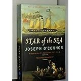 TheStar of the Sea by O'Connor, Joseph ( Author ) ON Jan-01-2004, Paperback