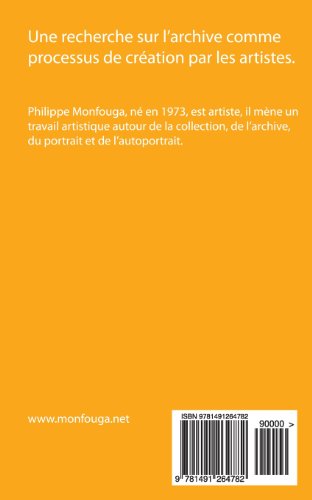 Livres Couvertures de Des archives à l'archive: l'archivage comme processus de création artistique
