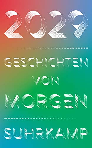 2029 - Geschichten von morgen (suhrkamp taschenbuch)