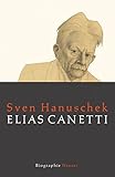 Elias Canetti: Biographie by 