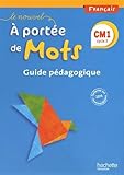 Image de Le Nouvel A portée de mots - Français CM1 - Guide pédagogique - Ed. 2015