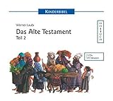 Kinderbibel: Das Alte Testament Teil 2 by 