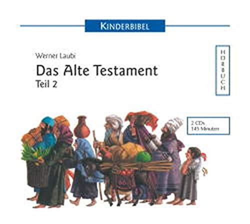 Kinderbibel: Das Alte Testament Teil 2