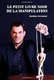 Image de Le petit livre noir de la manipulation