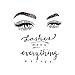Produktbild Provide The Best Eyelashes Eye Wall Decal Beauty Salon Decoration Stickers Lashes Make Everything Better Quote PVC Home Wallpaper