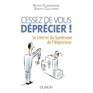 Cessez de vous déprécier ! Se libérer du Syndrome de l'Imposteur Livre en Ligne - Telecharger Ebook
