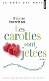 Les carottes sont jetées. Quand les expressions perdent la boule