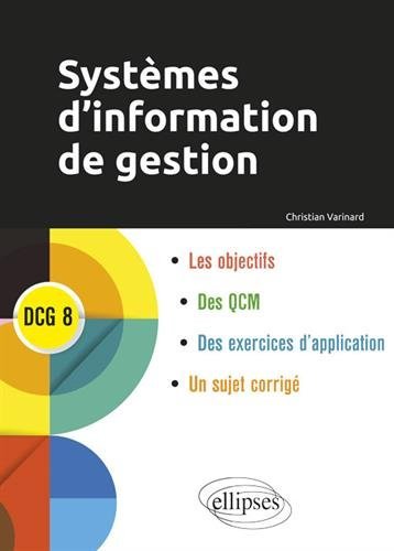 Systèmes d'information de gestion - DCG 8 en ligne Systèmes d'information de gestion - DCG 8 en ligne