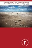 Environmental Governance (Routledge Introductions to Environment: Environment and Society Texts) (English Edition) by 