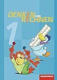 Denken und Rechnen - Ausgabe 2011 für Grundschulen in Hamburg, Bremen, Hessen, Niedersachsen, Nordrhein-Westfalen, Rheinland-Pfalz, Saarland und Schleswig-Holstein: Schülerband 1 by 