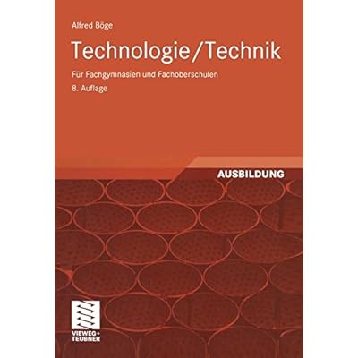 [PDF] Download Technologie/ Technik. Für Fachgymnasien und Fachoberschulen (Viewegs Fachbücher der Technik) Kostenlos