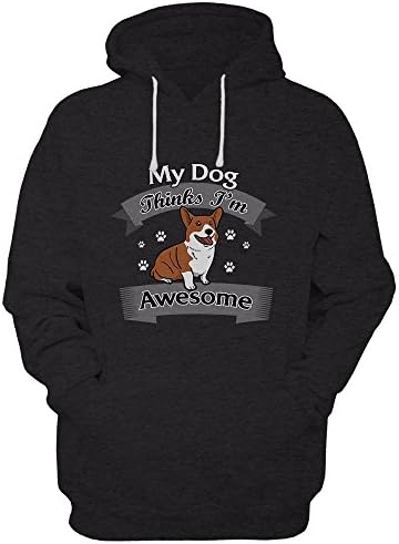 My Dog Thinks I'm Awesome - Funny Unisex Hoodie For a Dog Owner Great Gift Heavy Hoodie (Black, XX-Large)