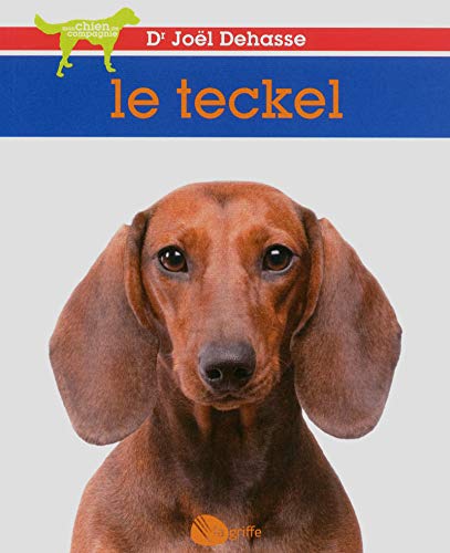 Télécharger Le teckel NE Livre eBook France
