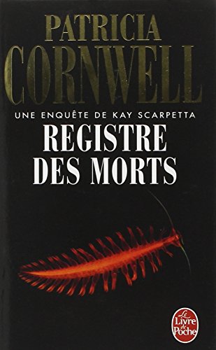 Registre des morts : Une enquête de Kay Scarpetta