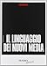 Il linguaggio dei nuovi media - Lev Manovich, Busnelli, Tibaldi, R. Merlini