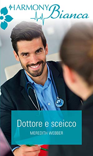Meredith Webber - Dottore e sceicco (2020)