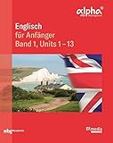 Englisch für Anfänger: Band 1, Units 1-13 (BR Telekolleg) by