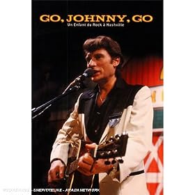 Johnny Hallyday – Go, Johnny, Go (Un enfant du rock à Nashville)