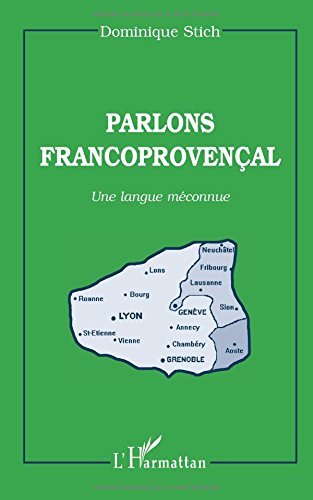 Download Parlons francoprovençal: Une langue méconnue Download Parlons francoprovençal: Une langue méconnue