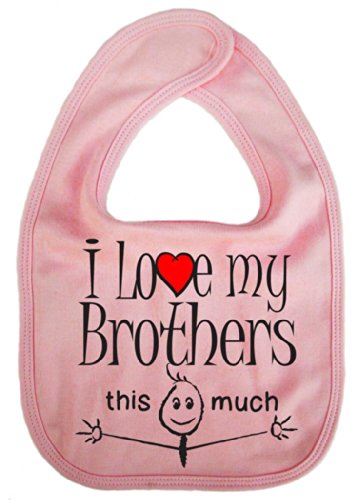 IiE, I love my Brothers this much, Boy Girl Unisex Feeding Bib, Pink