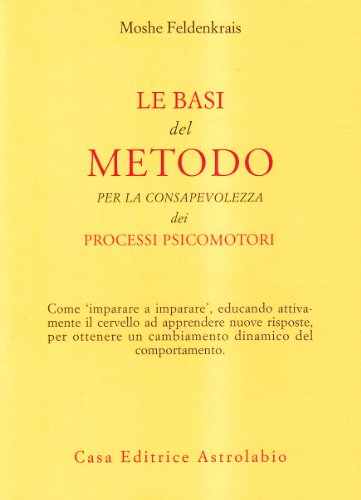 Le basi del metodo per la consapevolezza dei processi psicomotori