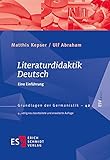 Literaturdidaktik Deutsch: Eine Einführung (Grundlagen der Germanistik (GrG), Band 42) by