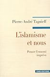 Image de L'Islamisme et nous. Penser l'ennemi imprévu
