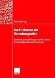 Image de Architekturen Zur Datenintegration: Gestaltungsempfehlungen Auf Der Basis Fachkonzeptueller Anfurderungen