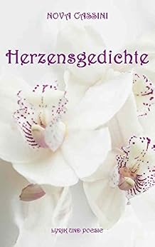 Herzensgedichte von [Nova Cassini]
