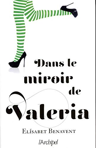 Télécharger Dans le miroir de Valeria livre En ligne